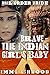 Mail Order Bride: Brave - The Indian Girl’s Baby