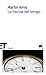 La freccia del tempo by Martin Amis La freccia del tempo by Martin Amis