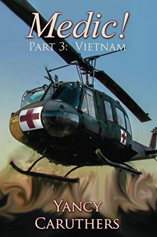 Medic!: Part 3: Vietnam (Kindle Edition)