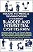 IC - Bladder And Interstitial Cystitis Pain Holistic IC Diet And Medical Treatment Options For Chronic Pain Relief: Bladder Pain & Urinary Tract Infection Symptoms, Treatments Cure Relief