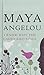 I Know Why the Caged Bird Sings by Maya Angelou I Know Why the Caged Bird Sings by Maya Angelou