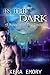 In The Dark by Kera Emory