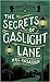 The Secrets of Gaslight Lane (The Gower Street Detective, #4)