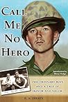 Call Me No Hero: Two Ordinary Boys and a Tale of Honor and Valor