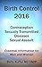 Birth Control 2016: Contraception - Sexually Transmitted Diseases - Assault
