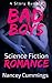 Bad Boys of Science Fiction Romance: 4 Story Bundle