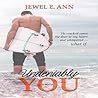 Undeniably You by Jewel E. Ann