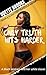ONLY TRUTH HITS HARDER: A black mistress and her white slaves (The confessions of Uzo Makele Book 4)