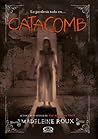 Catacomb by Madeleine Roux