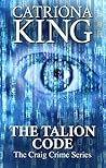 The Talion Code by Catriona King