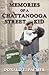 Memories of a Chattanooga Street Kid