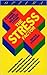 Stress Factor,The: A Guide to More Relaxed Living