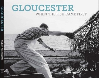 Gloucester:When The Fish Came First