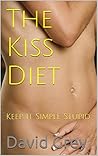 The KISS Diet: Keep It Simple Stupid