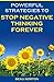 Powerful Strategies to Stop Negative Thinking Forever