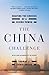 The China Challenge: Shaping the Choices of a Rising Power