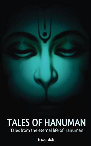 Tales of Hanuman: Tales from the Eternal Life of Hanuman