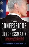 The Confessions of Congressman X