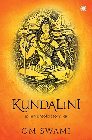 Kundalini: An untold story (Kindle Edition)