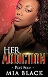Her Addiction 4