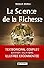 La Science de la Richesse (Idées et Développement Personnel t. 2) (French Edition)