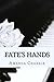 Fate's Hands by Amanda Charece