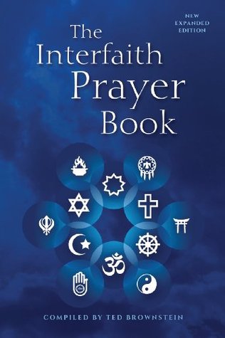 The Interfaith Prayer Book: New Expanded Edition (Paperback)
