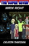 Made Right (The Super Seven, #7)