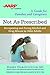 Not As Prescribed: Recognizing and Facing Alcohol and Drug Misuse in Older Adults