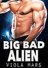 Big Bad Alien (Astral Warriors, #2)