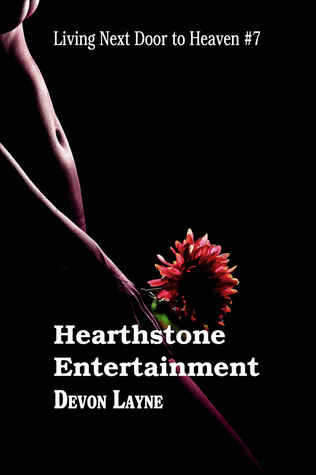 Hearthstone Entertainment (Living Next Door to Heaven, #7)