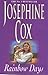 Rainbow Days by Josephine Cox