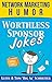 Worthless Sponsor Jokes: Network Marketing Humor