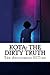 Kota: The Dirty Truth
