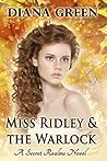 Miss Ridley & the Warlock by Diana  Green