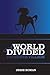 A World Divided: Frostbite Village (A World Divided, #2)