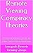 Remote Viewing Conspiracy Theories: A Psychic Look at Enduring Tall Tales and Surprising Truths About the World We Live In With a Special Section on Donald Trump