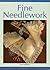 Fine Needlework (Heirloom Crafts)