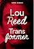 Transformer: A História Completa de Lou Reed