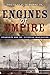 Engines of Empire by Douglas R. Burgess Jr.