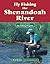 Fly Fishing the Shenandoah ...