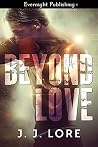 Beyond Love Beyond Love