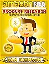 AMAZON FBA: Product Research: Complete Expert Guide: How to Search Profitable Products to Sell on Amazon (Amazon FBA, Product Research, How to Find the Best Products to Sell on Amazon Book 1)