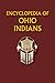 Encyclopedia of Ohio Indians by Donald Ricky