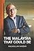 The Malaysia That Could Be
