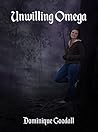 Unwilling Omega