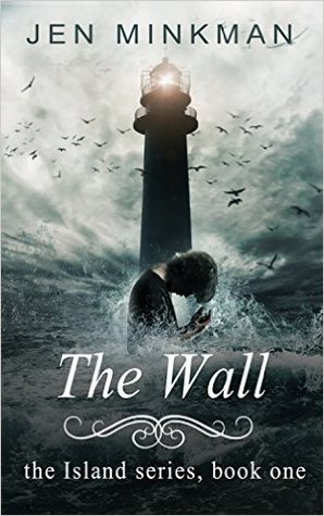 The Wall (The Island, #1-2)