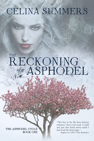 The Reckoning of Asphodel (The Asphodel Cycle # 1)