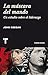 La máscara del mando: Un estudio sobre el liderazgo (Noema) (Spanish Edition)