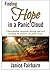 Finding Hope in the Panic Cloud: Understanding, surviving, thriving and even escaping the presence of a panic cloud.